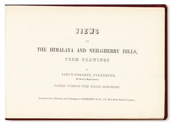 FULLERTON, JAMES ALEXANDER. Views in the Himalaya and Neilgherry Hills. 1848. Lacks the map.